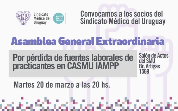 Recordamos: Asamblea General Extraordinaria por pérdida de puestos de trabajo de practicantes en CASMU