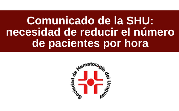 Comunicado de la SHU: necesidad de reducir el número de pacientes por hora